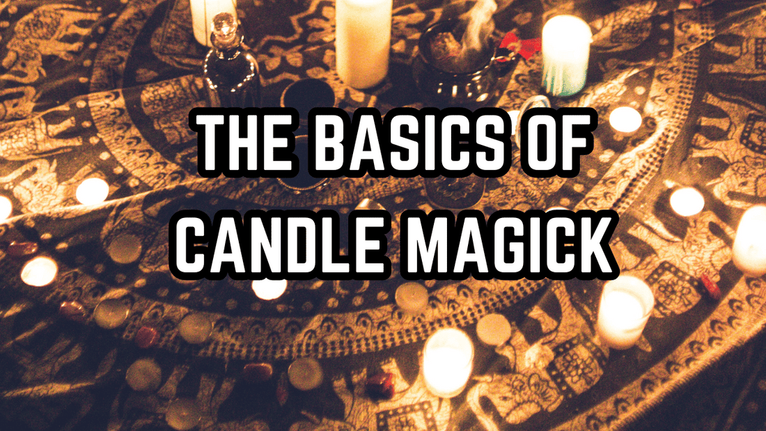The Basics about Candle Magick