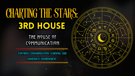 3rd House of the Zodiac