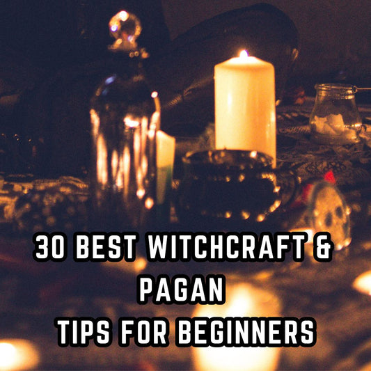 30 Best Witchcraft &  Pagan  Tips for Beginners