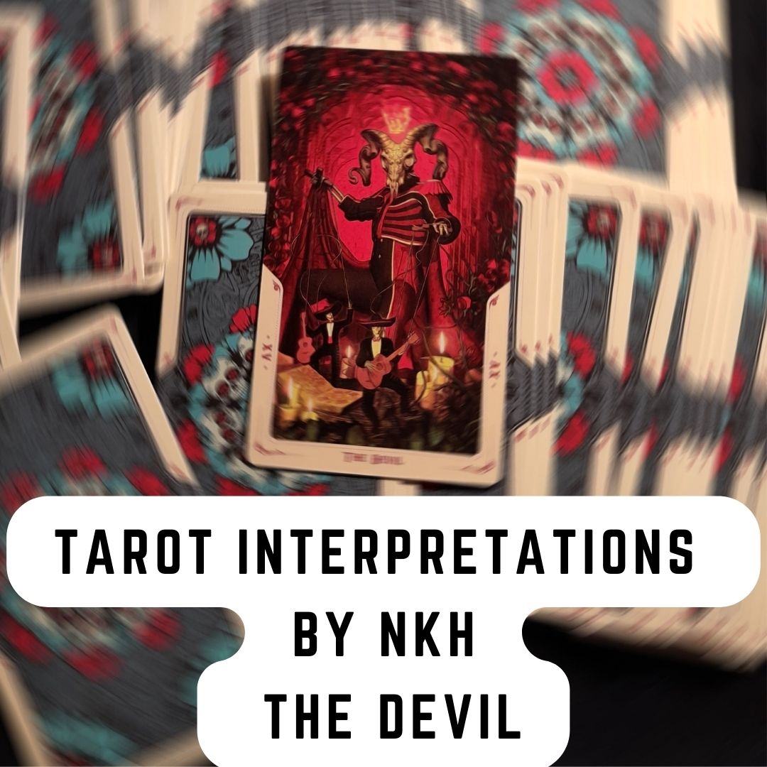 Tarot Interpretations by NKH The Devil