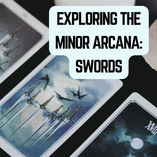 Exploring the Minor Arcana: Swords