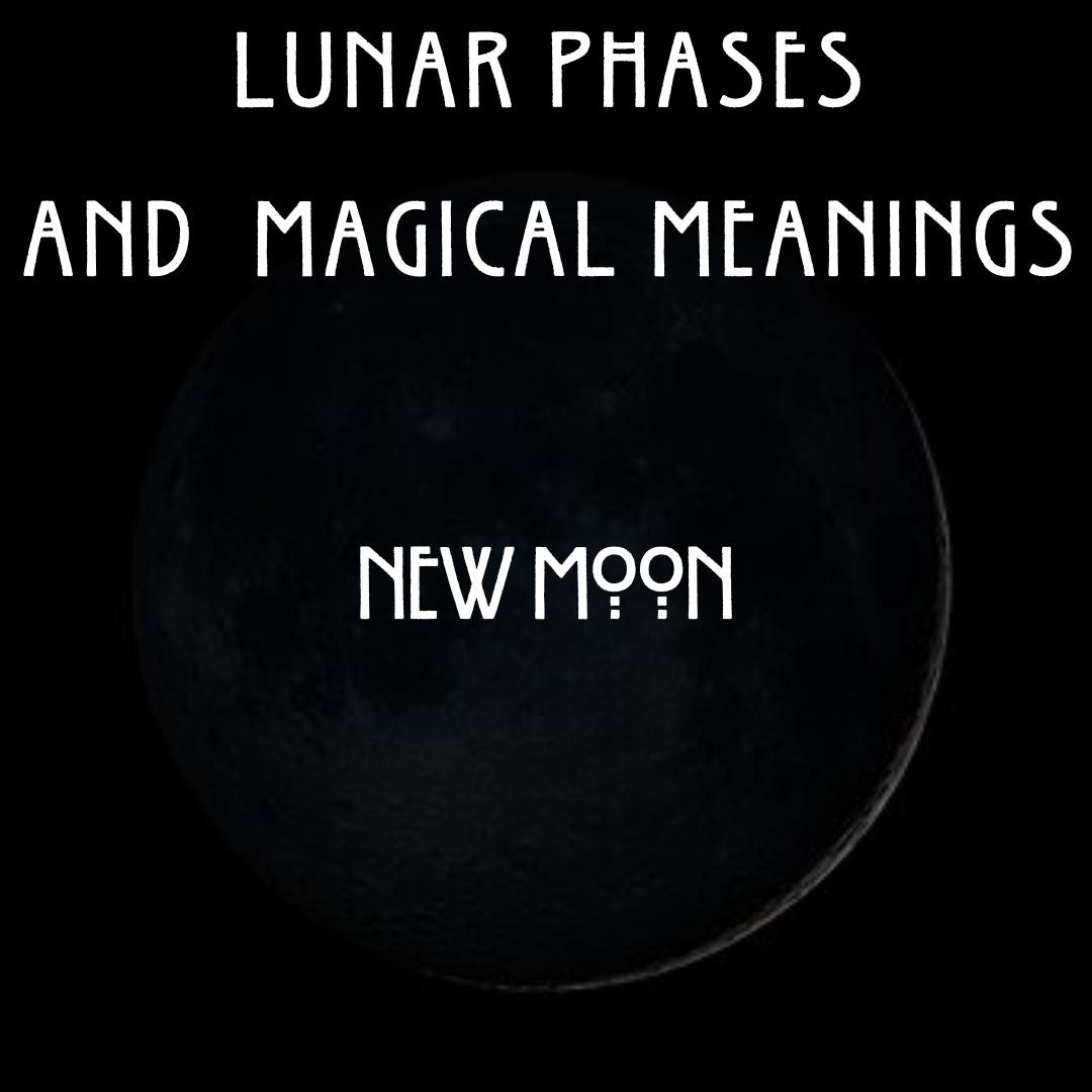 Uncovering the Most Powerful Mystical Meanings of Lunar Phases: New Moon