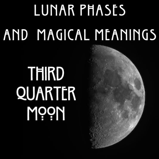 Uncovering the Most Powerful Mystical Meanings of Lunar Phases: Third Quarter Moon