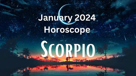 January 2024 Scorpio Tarot Reading Horoscope