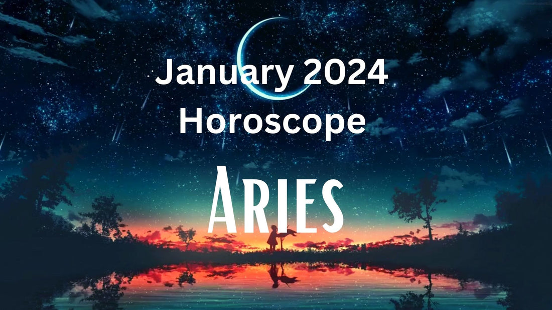 January 2024 Aries Tarot Reading Horoscope