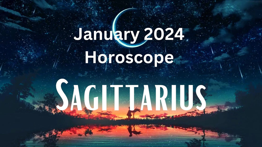 January 2024 Sagittarius Tarot Reading Horoscope