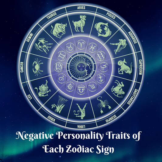The Negative Personality Traits of Each Zodiac Sign