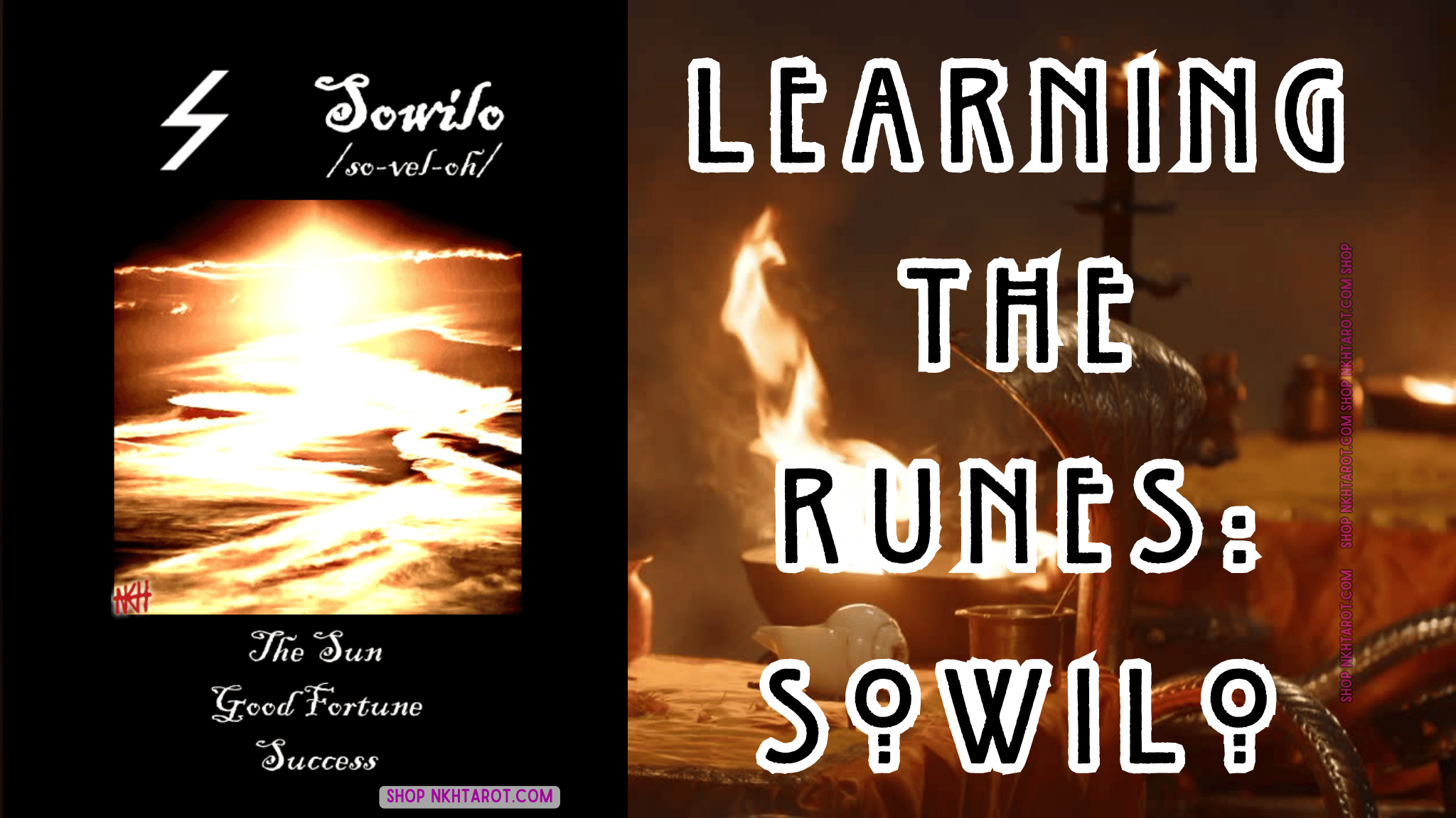 Sowilo: Rune of Victory, Wholeness, and Solar Power – NKH TAROT