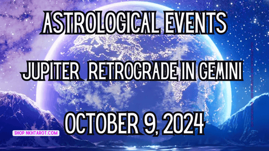 Astrological Events: Jupiter  retrograde in Gemini: October 9, 2024