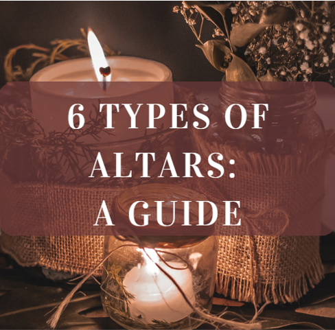 6 Types of Altars: A Guide