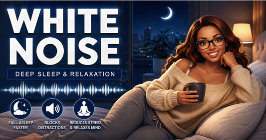 White Noise for Deep Sleep: How Continuous Sound Helps Reduce Anxiety, Insomnia, and Nighttime Distractions